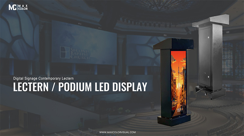 Maxcolor Lectern LED Display